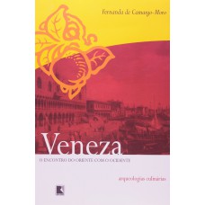VENEZA - O encontro do Oriente com o Ocidente VENEZA - O encontro do Oriente com o Ocidente
