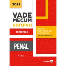 Vade Mecum Penal - Temático - 7ª edição 2022 Vade Mecum Penal - Temático - 7ª edição 2022