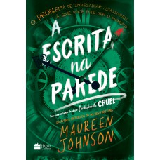 A escrita na parede – Terceiro livro da trilogia Cordialmente Cruel