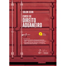 Curso de Direito Aduaneiro - 2ª Edição 2022