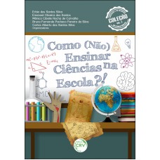 Como (não) ensinar ciências na escola?!