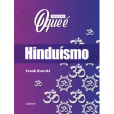 Coleção O Que É - Hinduísmo Coleção O Que É - Hinduísmo