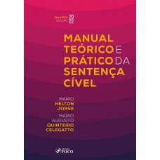 MANUAL TEÓRICO E PRÁTICO DA SENTENÇA CÍVEL - 4ª ED - 2022 MANUAL TEÓRICO E PRÁTICO DA SENTENÇA CÍVEL - 4ª ED - 2022
