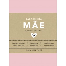 Para minha mãe (Um livro sobre nós)