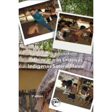 O brincar e as crianças indígenas Sateré-Mawé