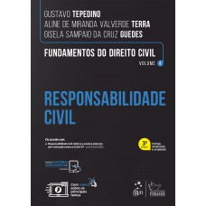 Fundamentos do Direito Civil - Responsabilidade Civil - Vol. 4 Fundamentos do Direito Civil - Responsabilidade Civil - Vol. 4