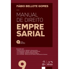 Manual de Direito Empresarial - 9ª Edição 2022