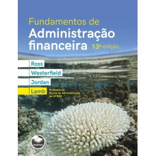 Fundamentos de administração financeira Fundamentos de administração financeira
