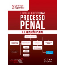 Processo Penal e Execução Penal - Esquemas & Sistemas