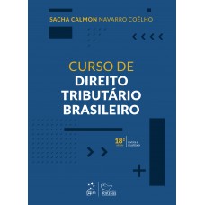 Curso de Direito Tributário Brasileiro - 18ª Edição 2022