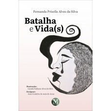 Batalha E Vida(s)