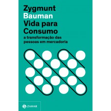 Vida para consumo (Nova edição) Vida para consumo (Nova edição)