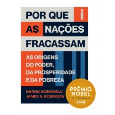 Por que as nações fracassam Por que as nações fracassam