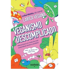 Veganismo descomplicado Veganismo descomplicado