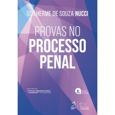 Provas no Processo Penal - 5ª Edição 2022
