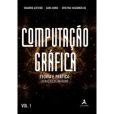 Computação gráfica Volume 1