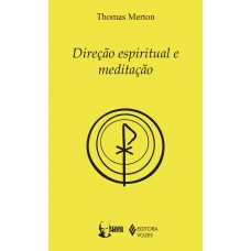 Direção espiritual e meditação Direção espiritual e meditação