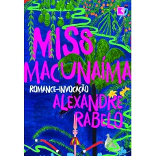 Miss Macunaíma Miss Macunaíma