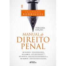 MANUAL DE DIREITO PENAL - 3ª ED - 2022
