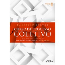 CURSO DE PROCESSO COLETIVO - 3ª ED - 2022 CURSO DE PROCESSO COLETIVO - 3ª ED - 2022