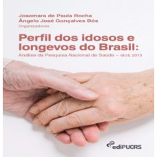 Perfil dos idosos e longevos do Brasil