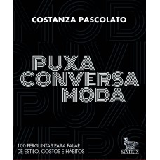 Puxa conversa moda