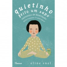 Quietinho feito um sapo