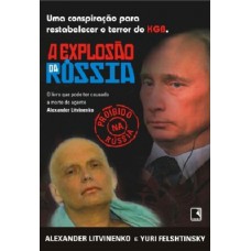 A EXPLOSÃO DA RÚSSIA A EXPLOSÃO DA RÚSSIA