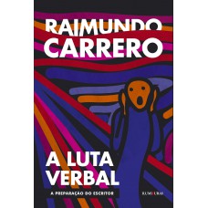 A luta verbal: A preparação do escritor