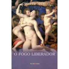 O fogo liberador