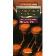 As obrigatórias metáforas