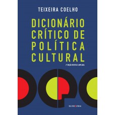 Dicionário crítico de política cultural Dicionário crítico de política cultural