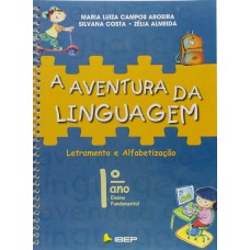 A aventura da linguagem - 1º ano A aventura da linguagem - 1º ano
