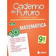 Caderno do Futuro Matemática 9º ano Caderno do Futuro Matemática 9º ano