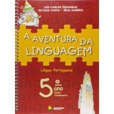 A aventura da linguagem - 5º ano A aventura da linguagem - 5º ano