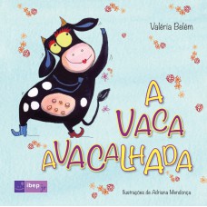 A vaca avacalhada A vaca avacalhada