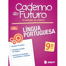 Caderno do Futuro Língua Portuguesa 9º ano Caderno do Futuro Língua Portuguesa 9º ano