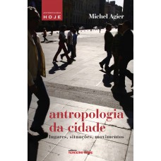 Antropologia da cidade Antropologia da cidade