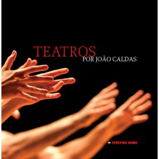 Teatros por João Caldas Teatros por João Caldas