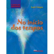 No início dos tempos No início dos tempos