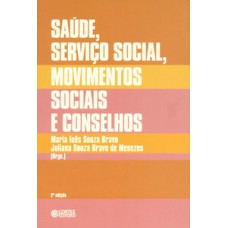Saúde, serviço social, movimentos sociais e conselhos Saúde, serviço social, movimentos sociais e conselhos