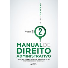 Manual de Direito Administrativo - Volume 2 - 3ª Ed - 2022 Manual de Direito Administrativo - Volume 2 - 3ª Ed - 2022