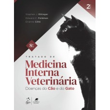 Tratado de Medicina Interna Veterinária - Doenças do Cão & do Gato - 2 Volumes