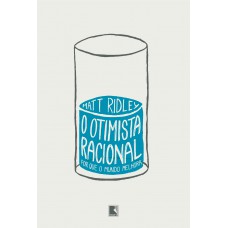 O otimista racional O otimista racional