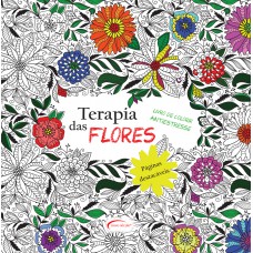 Terapia das Flores - Livro de Colorir antiestresse Terapia das Flores - Livro de Colorir antiestresse