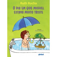 O Dia em que Miguel estava muito triste
