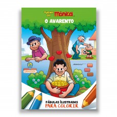 Turma da Mônica - Fábulas Ilustradas para Colorir - O Avarento Turma da Mônica - Fábulas Ilustradas para Colorir - O Avarento