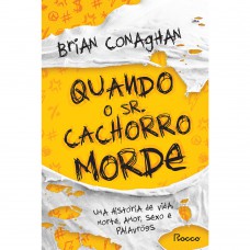 Quando o Sr. Cachorro morde Quando o Sr. Cachorro morde