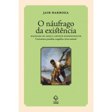 O náufrago da existência O náufrago da existência