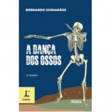 COLEÇÃO FAROL - A DANÇA DOS OSSOS